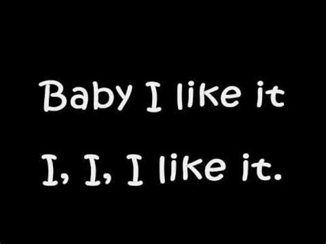 Baby I Like It Lyrics I Like it lyrics worksheet - Free ESL printable worksheets made by teachers